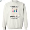 Good Girls Go To Heaven Bad Girls Go To Quebec Shirt 2