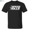 Henry Ruggs Speed Kills Shirt