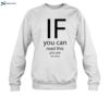 If You Can Read Thisd You Are Too Close Shirt 1