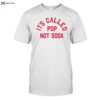 It_s Called Pop Not Soda Shirt