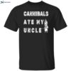 James Woods Cannibals Ate My Uncle Shirt