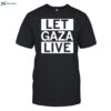 Raygun Let Gaza Live Shirt