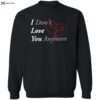 Ryan Clark I Don’t Love You Anymore Shirt 2