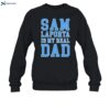 Sam Laporta Is My Real Dad Shirt 1