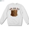 Sit On It Barstool Shirt