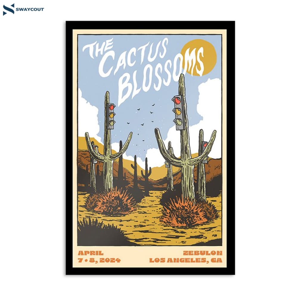 The Cactus Blossoms Zebulon Los Angeles Ca April 7-8 2024 Poster