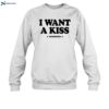 The Driver Era I Want A Kiss 2024 Shirt 1