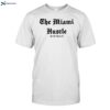 The Miami Hustle Shirt