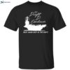 Uss Dwight D Eisenhower Best Damn Ship In The Navy Shirt