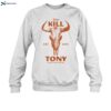 Watch Kill Tony Est. 2013 Austin Texas Shirt 1