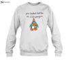 You Looked Better On Club Penguin Shirt 1