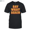 Say What Again Pulp Fiction Shirt