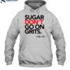 Anthony Hamilton Store Sugar Don_t Go On Grits Shirt 2