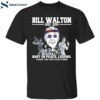 Bill Walton Rest In Peace Legend Thank You For Everything Shirt