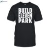 Build Eleven Park Shirt