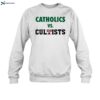 Catholics Vs Cultists Shirt 1