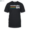 Cave Dweller 64 Shirt