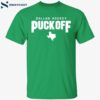 Dallas Hockey Puck Off Shirt