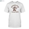 Dyslexic With Tmall Sits Sloth Shirt