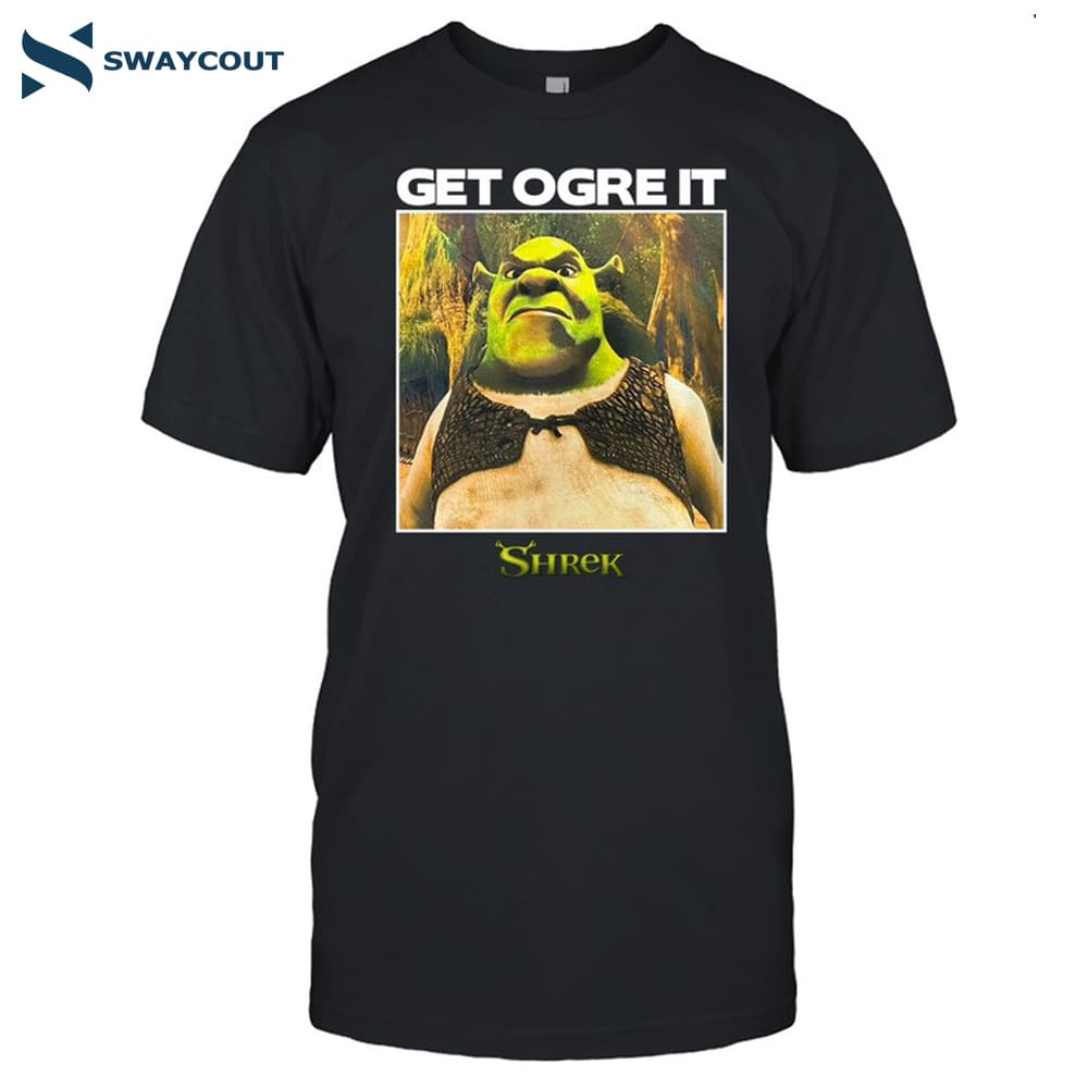 Get Ogre It Shrek Shirt