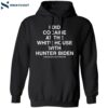 I Did Cocaine At The White House With Hunter Biden Assholes Live Forever Shirt 1