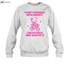 I Don_t Struggle With Anxiety I Am Actually Very Good At It Shirt 1