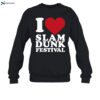 I Love Slam Dunk Festival Shirt 1