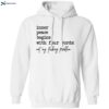 Inner Peace Begins With Four Words Not My Fucking Problem Hoodie 1