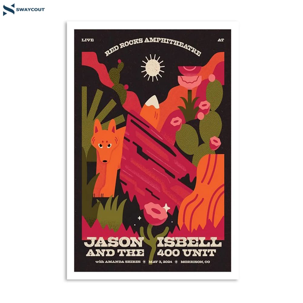 Jason Isbell And The 400 Unit Morrison Poster Red Rocks Amphitheatre May 3 2024 Poster