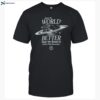 Leave The World Better Shirt