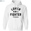 Lover And A Fighter Shirt 1