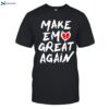 Make Em Great Again Shirt