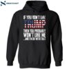 Mike Tyson If You Don’t Like Trump Then You Probably Won’t Like Me Shirt 2