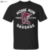 Minnesota Twin Cities Home Run Sausage Shirt