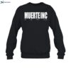 Muerte Inc By Any Means Necessary Shirt 1