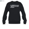 No Mess Formed Against Me Shall Prosper Shirt 1