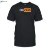 Oil Club Porn Hub Shirt