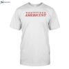 Proud Americunt Shirt