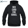 Red Card For Israel Shirt 2