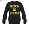 Rock Is Dead Shirt 1