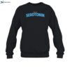 Slut For Serotonin Shirt 1