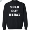 Sold Out Minaj Shirt 2