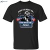 Trump When You Indict Him You Unite Us Maga Shirt