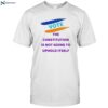 Vote The Constitution Is Not Going To Uphold Itself Shirt