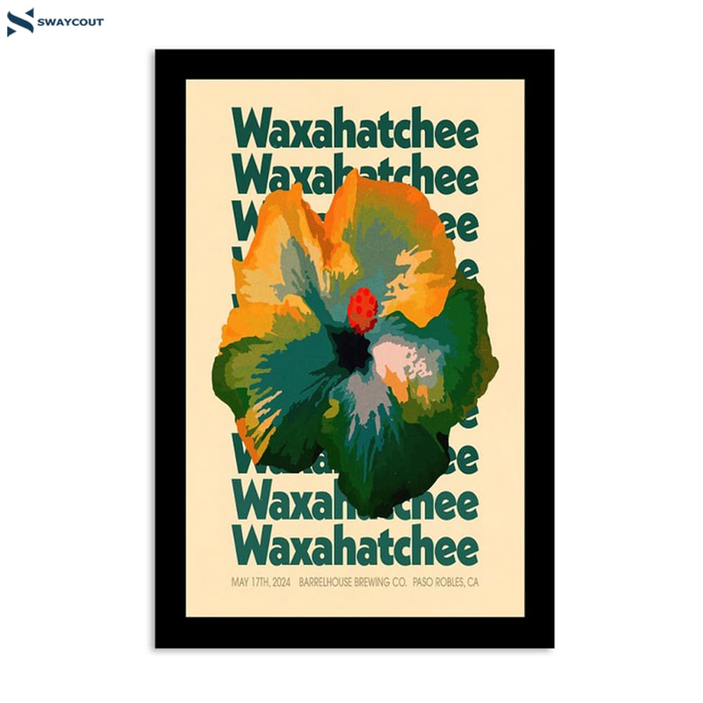 Waxahatchee Paso Robles Ca May 17th 2024 Poster