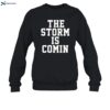 John The Storm Is Comin Shirt 1