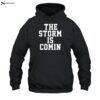 John The Storm Is Comin Shirt 2