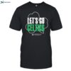 Let_s Go Celtics Arbella Shirt