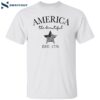 America The Beautiful Est 1776 4th Of July Shirt