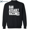 Ban Assault Vaccines Shirt 2